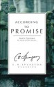 According to Promise: God's Promise to Every Christian - Charles H. Spurgeon