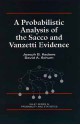 A Probabilistic Analysis of the Sacco and Vanzetti Evidence - Joseph B. Kadane, David A. Schum