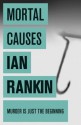 Mortal Causes - Ian Rankin