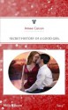 Mills & Boon : Secret History Of A Good Girl (Unbuttoned by a Rebel) - Aimee Carson