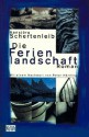 Die Ferienlandschaft - Hansjörg Schertenleib