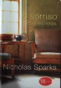 O Sorriso das Estrelas (Capa Mole) - Nicholas Sparks