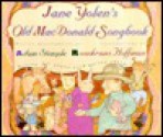 Jane Yolen's Old MacDonald Songbook - Jane Yolen, Adam Stemple