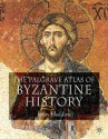 The Palgrave Atlas of Byzantine History - John Haldon