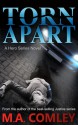 Torn Apart - M.A. Comley