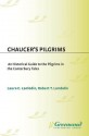 Chaucer's Pilgrims: An Historical Guide to the Pilgrims in "The Canterbury Tales" - Laura C. Lambdin, Robert T. Lambdin