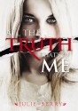 All the Truth That's in Me - Julie Berry