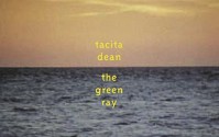 Tacita Dean: The Green Ray - Tacita Dean