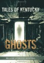 Tales of Kentucky Ghosts - William Lynwood Montell