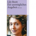 Ein unmögliches Angebot: Roman - Lily Brett, Melanie Walz