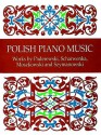 Polish Piano Music: Works by Paderewski, Scharwenka, Moszkowski and Szymanowski - Ignace Jan Paderewski, Francis A. Davis