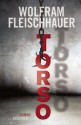 Torso - Wolfram Fleischhauer