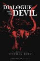 Dialogue with the Devil - Stephen Biro