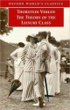 The Theory of the Leisure Class - Thorstein Veblen