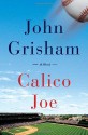 Calico Joe - John Grisham