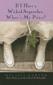 If I Have a Wicked Stepmother, Where's My Prince? - Melissa Kantor