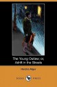 The Young Outlaw; Or, Adrift in the Streets - Horatio Alger Jr.