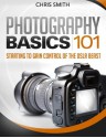 Photography Basics 101 - Chris Smith