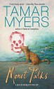 Monet Talks (Den of Antiquity Mystery, #12) - Tamar Myers