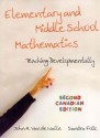 Elementary And Middle School Mathematics: Teaching Developmentally - John A. Van de Walle