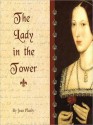 The Lady in the Tower: The Wives of Henry VIII: Queens of England 4 (MP3 Book) - Jean Plaidy, Anne Flosnik