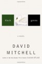 Black Swan Green: A Novel - David Mitchell