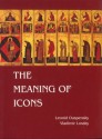 The Meaning of Icons - Leonid Ouspensky, Vladimir Lossky, E. Kadloubovsky, G.E.H. Palmer