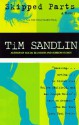 Skipped Parts - Tim Sandlin