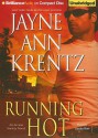 Running Hot (Arcane Society, #5) - Jayne Ann Krentz, Sandra Burr