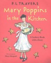 Mary Poppins in the Kitchen: A Cookery Book with a Story - P.L. Travers, Mary Shepard