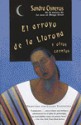 El arroyo de lalLlorona y otros cuentos - Sandra Cisneros, Liliana Valenzuela