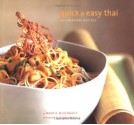 Quick & Easy Thai: 70 Everyday Recipes - Nancie McDermott, Alison Miksch