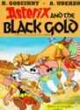 Asterix and the Black Gold (Asterix (Orion Paperback)) - Albert Uderzo, René Goscinny