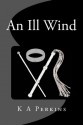 An Ill Wind (Valkyrie Series 1) - K.A. Perkins