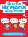 Super-Fun Multiplication Memory Boosters: 15 Brain-Based Movement Activities and Games That Help Kids Master Multiplication Facts to 12 - Kathleen Kelly, Stephanie McLaughlin