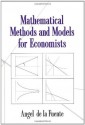 Mathematical Methods and Models for Economists - Angel de la Fuente