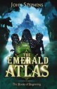 The Emerald Atlas (The Books of Beginning #1) - John Stephens