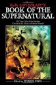 H. P. Lovecraft's Book of the Supernatural: 20 Classic Tales of the Macabre, Chosen by the Master of Horror Himself - Stephen Jones, Randy Broecker