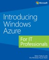 Introducing Windows Azure for It Professionals - Mitch Tulloch