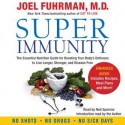 Super Immunity: A Breakthrough Program to Boost the Body's Defenses and Stay Healthy All Year Round (Audio) - Joel Fuhrman, Ned Sparrow