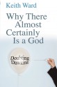 Why There Almost Certainly Is a God: Doubting Dawkins - Keith Ward