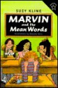 Marvin and the Mean Words - Suzy Kline, Blanche Sims