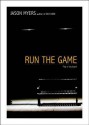 Run the Game - Jason Myers