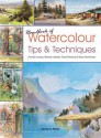 Handbook of Watercolour Tips & Techniques - Arnold Lowrey, Wendy Jelbert, Geoff Kersey, Barry Herniman