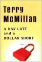 A Day Late and a Dollar Short - Terry McMillan