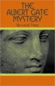 The Albert Gate Mystery - Louis Tracy