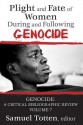 Plight and Fate of Women During and Following Genocide - Samuel Totten