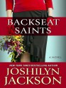 Backseat Saints - Joshilyn Jackson