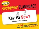 More Spanish Slanguage - Michael Ellis