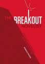 The Breakout Novelist: Craft and Strategies for Career Fiction Writers - Donald Maass